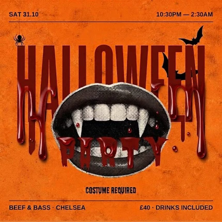 Halloween Party poster — Sat 31.10, 10:30pm–2:30am, Beef & Bass Chelsea, from £40, drinks included, costume required